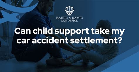 Can Child Support Take Car Accident Settlement: Exploring the Intersection of Legal Claims and Parental Obligations