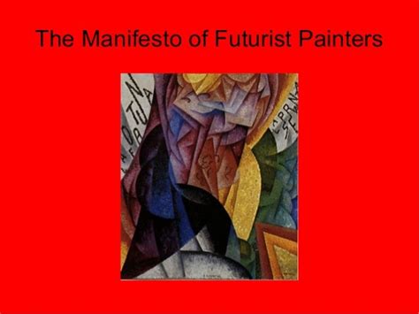 He wrote technical manifesto of futuristic painting, and in doing so, he questioned the very essence of color and form.