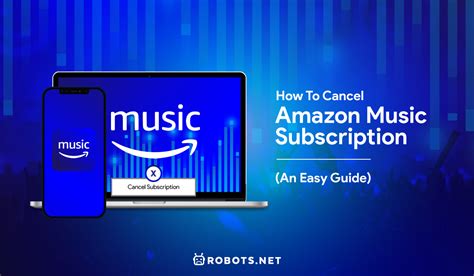 How to Cancel an Amazon Music Subscription: A Guide to Freeing Your Playlist from the Digital Chains